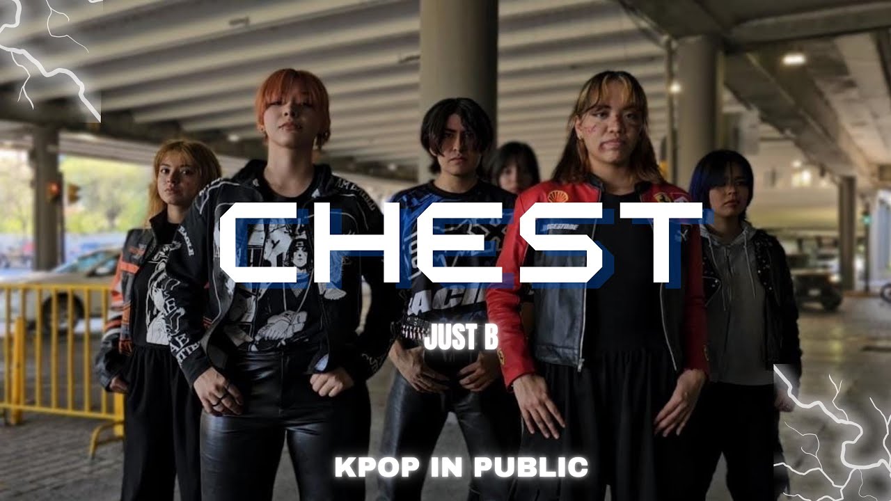[KPOP IN PUBLIC MÉXICO] JUST B (저스트비) - CHEST Dance Cover by SHADOW