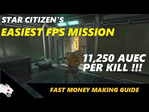 The EASIEST FPS Mission in Star Citizen | Star Citizen Money Guide