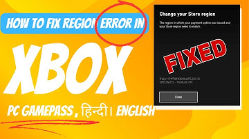 XBOX PC GAMEPASS REGION ERROR FIXED | REGION ERROR कैसे FIX करे 100% WORK | XBOX GAMEPASS INDIA