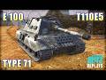 E 100 ● TYPE 71 ● T110E5 | World of Tanks Blitz Replays