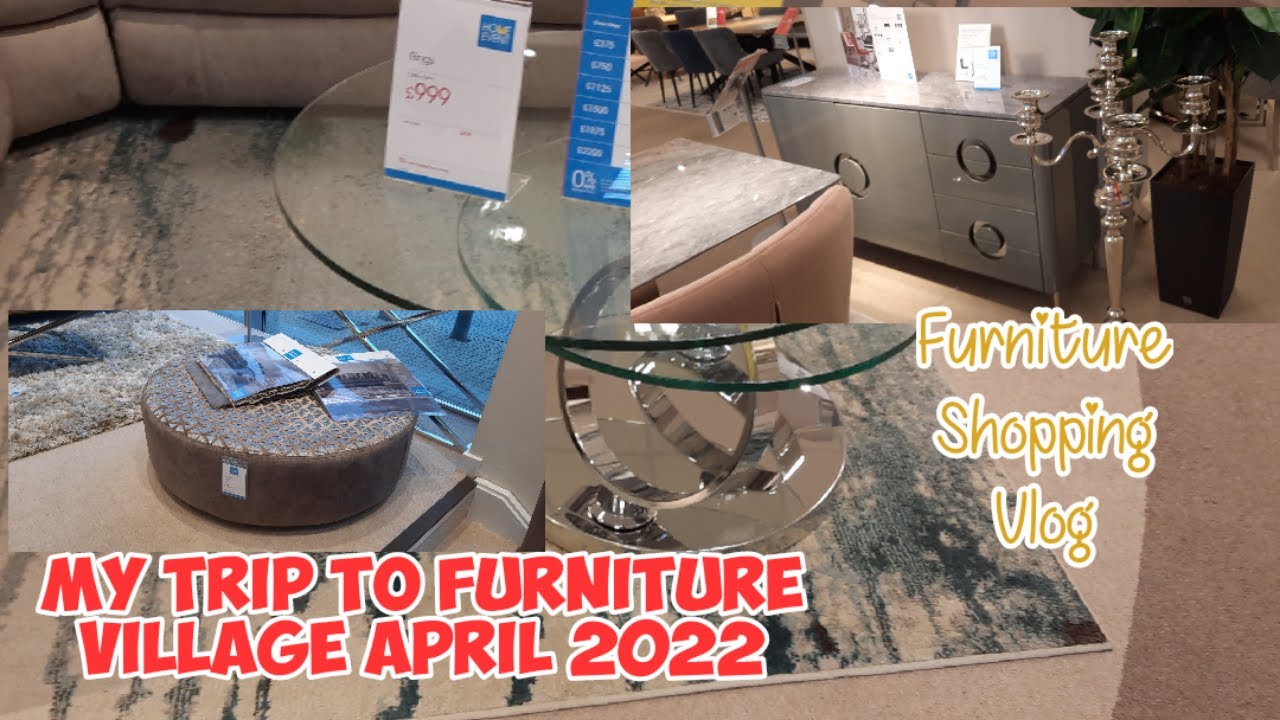 What You May Find In Furniture Village April 2022