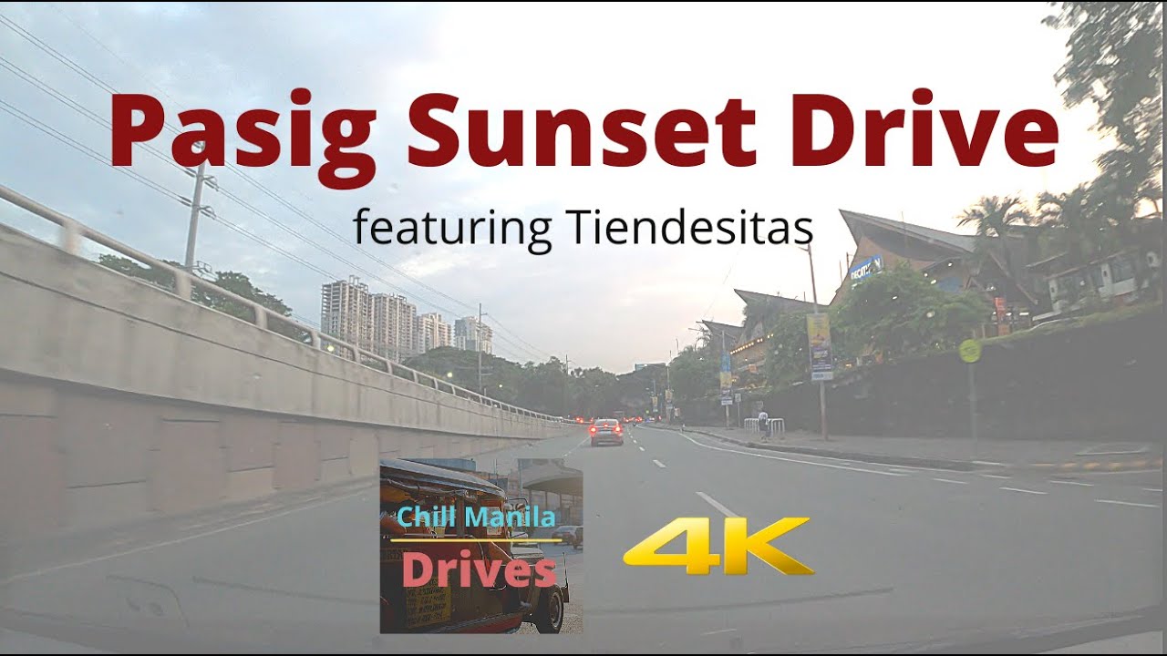 Pasig Drive to Tiendesitas - Chill Manila Drives 4K