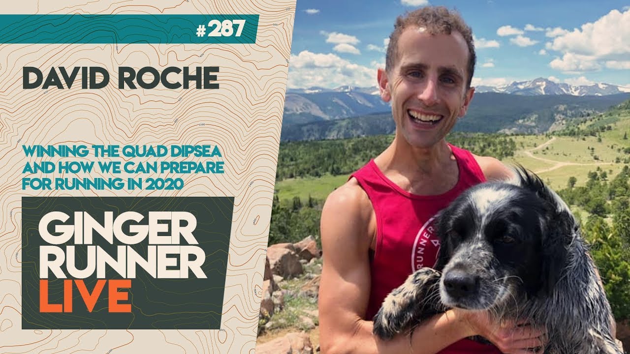 GRL #287 | David Roche - Winning the Quad Dipsea & how we can prepare ...