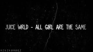 Juice WRLD - All girl are the same Lyrics Terjemahan