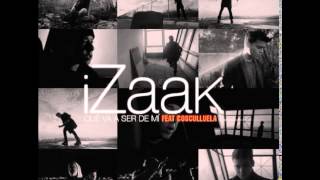 iZaak Ft Cosculluela - Que Va a Ser De Mi