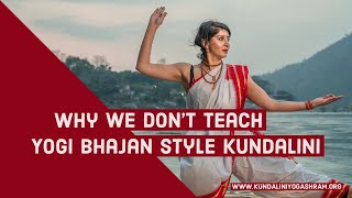 Why we don't teach yogi bhajan style Kundalini  Anita Mander