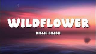 Billie Eilish - WILDFLOWER (Lyrics)