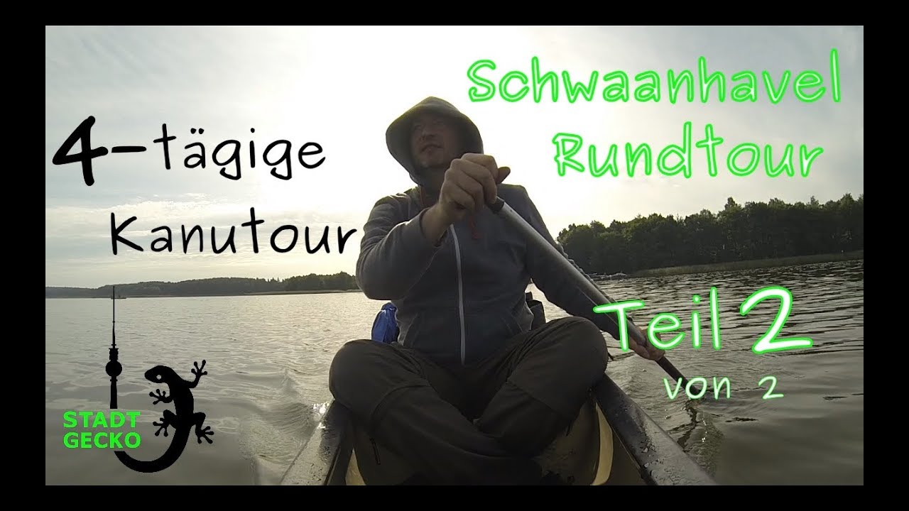 Teil 2 ** 4 tägige Kanu Trekking Tour Mecklenburgische Seenplatte ** Schwaanhavel * Wasserwandern *
