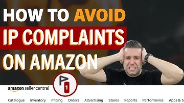 How To Avoid IP Complaints On Amazon