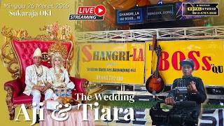 🔴 Shangri-La ini Boss ‼️ Weedding Aji &Tiara  (26-04-26 ) Sukaraja Pedamaran OKI ‼️