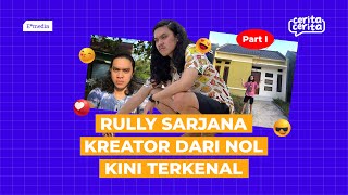 Rully Sarjana Kreator dari Nol, Kini Terkenal | Di Cerita-Cerita Eps. 8