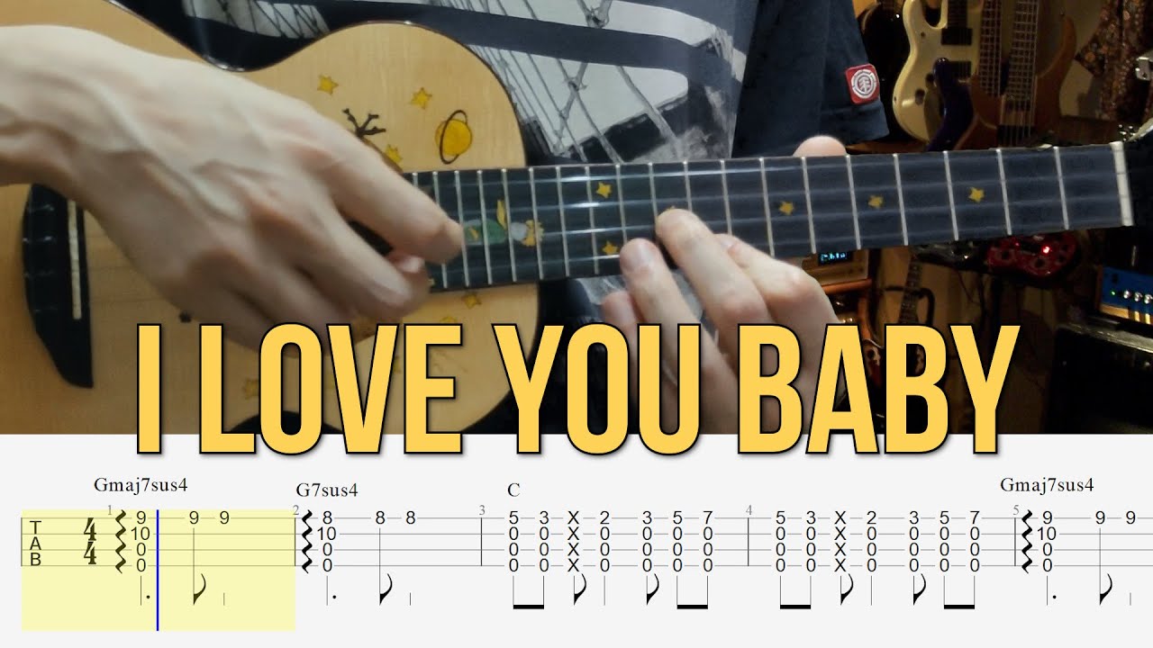 I Love You Baby 💖 Ukulele Tabs (Can't Take My Eyes Off You / ily)