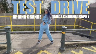 TEST DRIVE Ariana Grande Dance Choreography