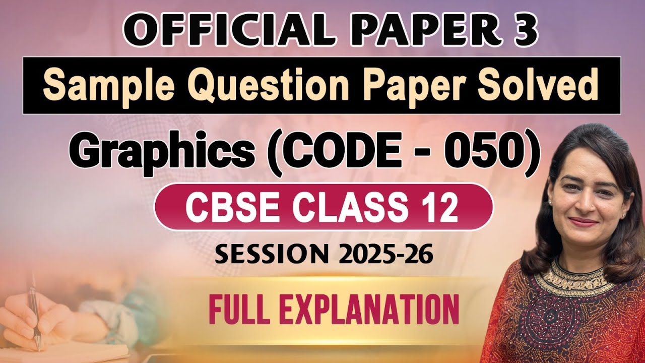 Sample Question Paper Solved | Graphics | CBSE CLASS 12 | OFFICIAL PAPER 3 | SESSION 2025–26