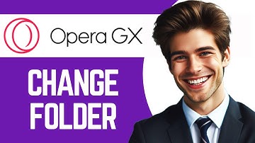 How To Change Download Folder In Opera Gx