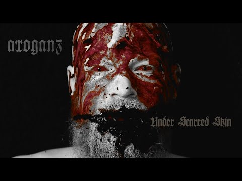 Arroganz - Under Scarred Skin [Official Music Video]