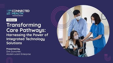 Transforming care pathways: Harnessing the power of integrated technology solutions
