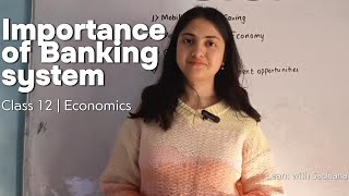 Roles/Importance of Banking System | Class 12 Economics NEB/HSEB | Clear explanation in Nepali