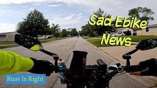 Sad Ebike News...