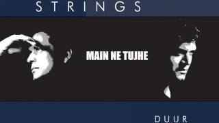 Strings - Main Ne Tujhe chords