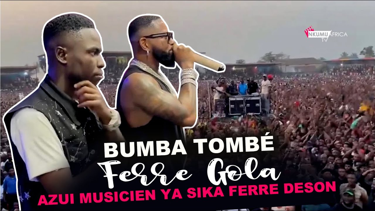 SUITE FERRE GOLA A BUMBA NA MUSICIEN YASIKA A BAPTISER YE FERRE DESON AZOYEMBA FORT APESIYE VOITURE
