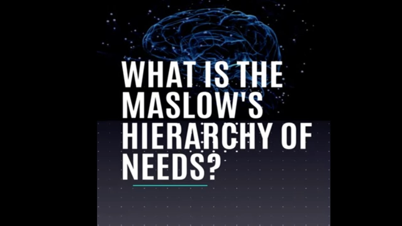 What is the Maslow's hierarchy of needs in human psychology?