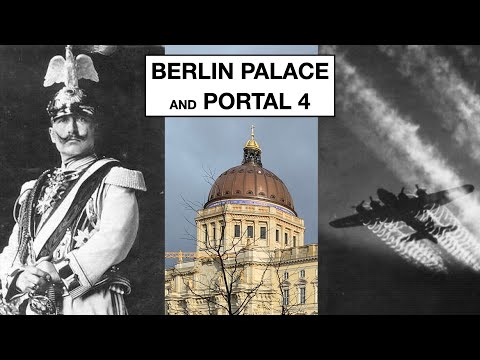 The Paradox of Berlin's Portal IV - Prussia's Palace