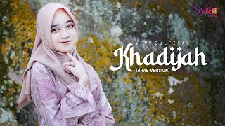 Veve Zulfikar - Khadijah (Arab Version) -  