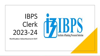 Breaking News: IBPS Clerk 2023 Notification Advertisement Out Now Check Your Eligibility govtjob