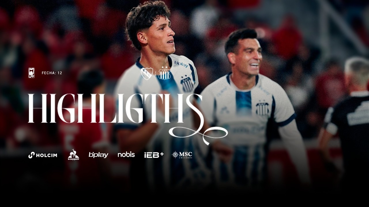 🎥 𝗛𝗜𝗚𝗛𝗟𝗜𝗚𝗛𝗧𝗦 | INDEPENDIENTE - TALLERES | FECHA 12 - TORNEO APERTURA ...