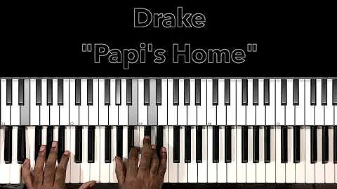 Drake "Papi's Home" Piano Tutorial