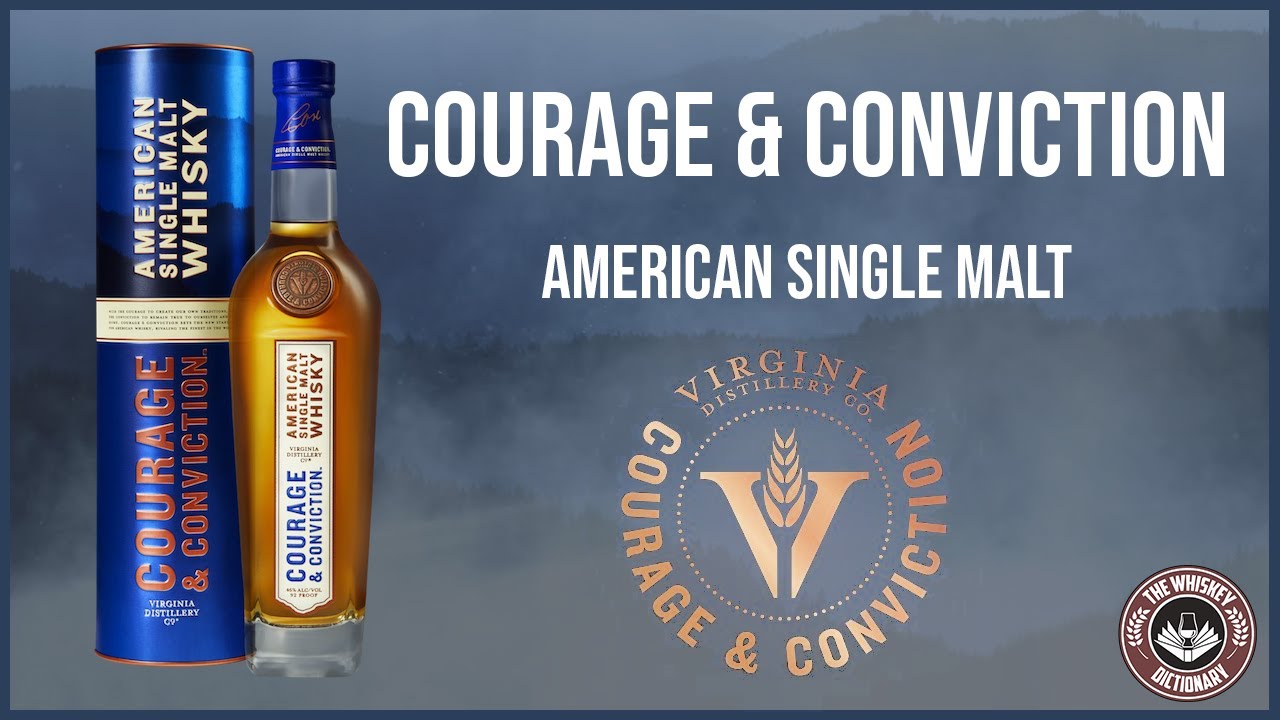 Courage & Conviction | The Whiskey Dictionary