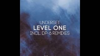 Underset - Level One (DP-6 Dub Mix)