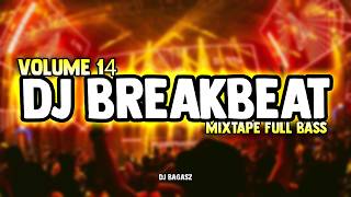 Download lagu DJ BREAKBEAT MIXTAPE VOLUME 14 🎵 FULL ALBUM TIKTOK VIRAL DJ PARTY NONSTOP FULL BASS 2026