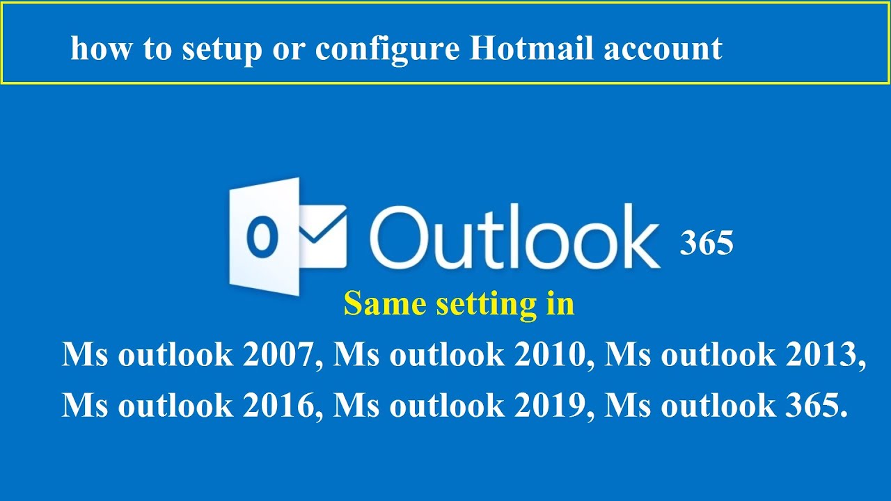 Hotmail setup Ms outlook | outlook 2016 Hotmail settings | how to setup Hotmail in outlook YouTube