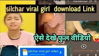 Silchar Girl Full Video Link | Ktm Girl Full Video