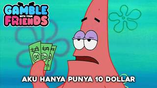 Bertaruh Untuk Kaya Raya | Gamble With Your Friends (Part 1) [175]