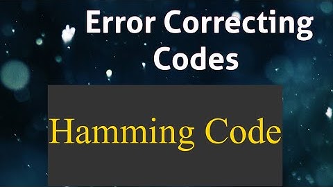 Error Correcting Codes|| Hamming Code || tutorials in Telugu