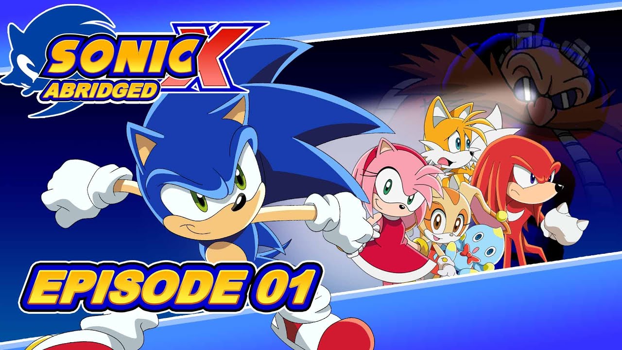 Sonic X The Abridged Series : EP 1 - Pilot (Fandubs) — Otakus & Geeks