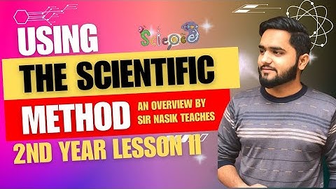 Using The Scientific Method - FSc English Book 2 | 12th Class English Book II Chapter 2 | Sir Nasik