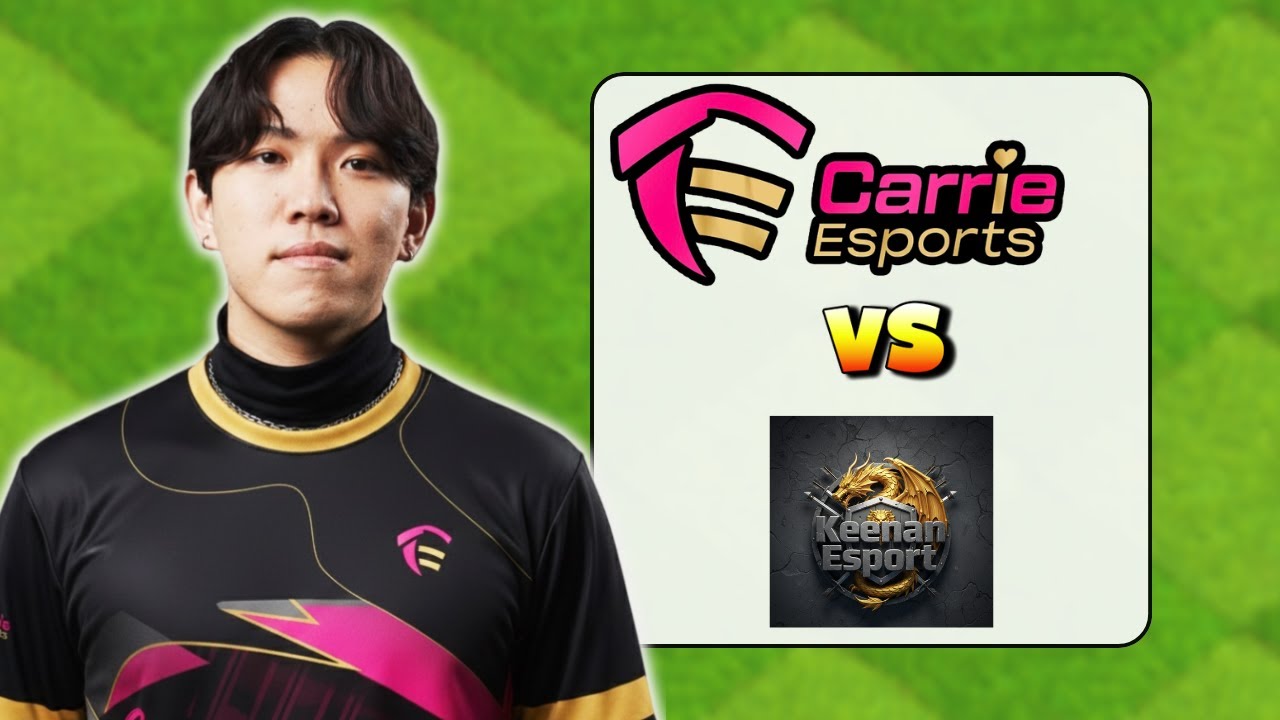 Carrie Esports vs Keenan Esports Clash of Clans