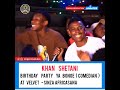 KHAN SHETANI LIVE SHOW Tip Top Pub Birthday Party Ya Bantu