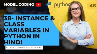 Instance & Class Variables | Instances and classes in python #39