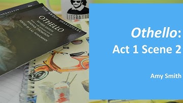Othello 7: Act 1 Scene 2 Analysis