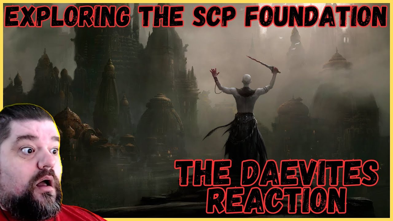 Reacting to Exploring the SCP Foundation The Daevites