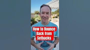 How to Bounce Back from Setbacks