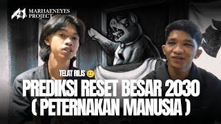 Menanggapi Prediksi GREAT RESET 2030 - Late Release
