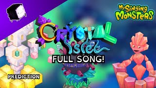 My Singing Monsters: PREDICTION: CRYSTAL ISLET (Full song) Ft. @Bowhead32MSM 