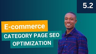 How to Optimize Your E-commerce Category Pages for SEO and Rankings