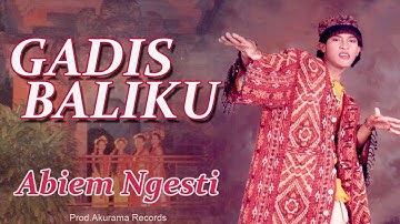 Abiem Ngesti - Gadis Baliku - House Remix (Video Lyric)